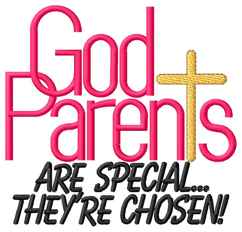 Godparents Are Special Machine Embroidery Design