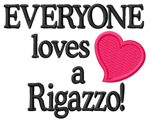 Loves A Rigazzo Machine Embroidery Design