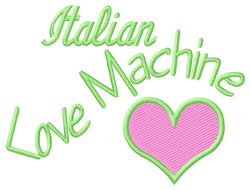 Italian Love Machine Machine Embroidery Design