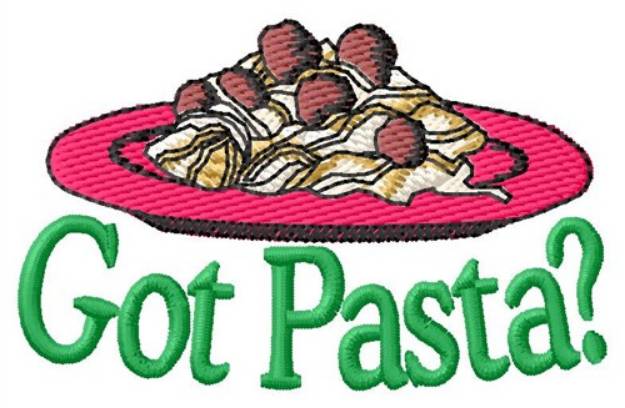 Picture of Got Pasta? Machine Embroidery Design