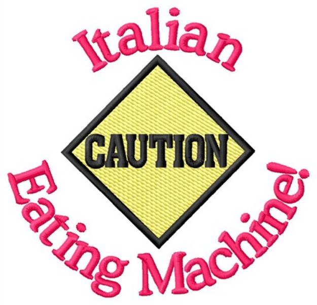 Picture of Caution Eating Machine Machine Embroidery Design