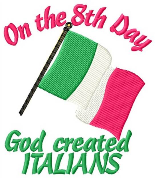 Picture of God Created Italians Machine Embroidery Design