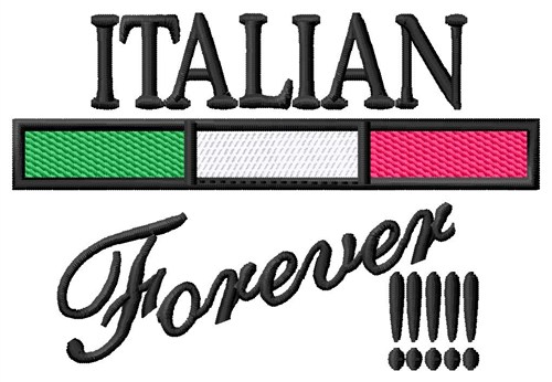 Italian Forever Machine Embroidery Design