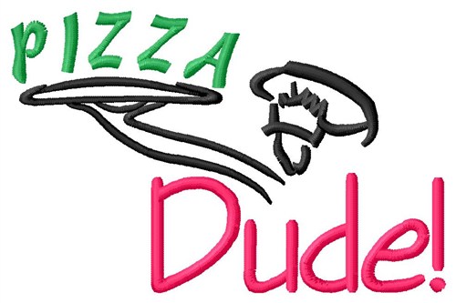 Pizza Dude Machine Embroidery Design
