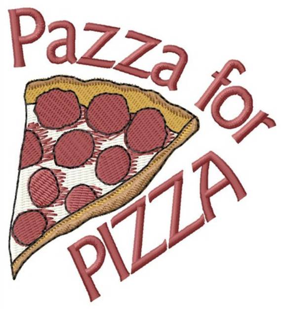 Picture of Pazza For Pizza Machine Embroidery Design