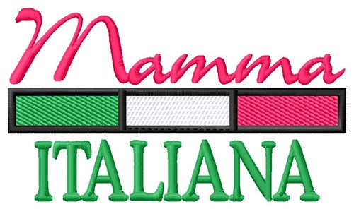 Mamma Italiana Machine Embroidery Design