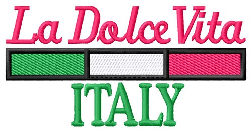 La Dolce Vita Sweet Life Machine Embroidery Design