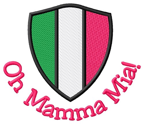 Oh Mamma Mia Shield Machine Embroidery Design