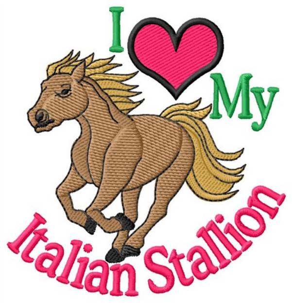 Picture of I Love Italian Stallion Machine Embroidery Design