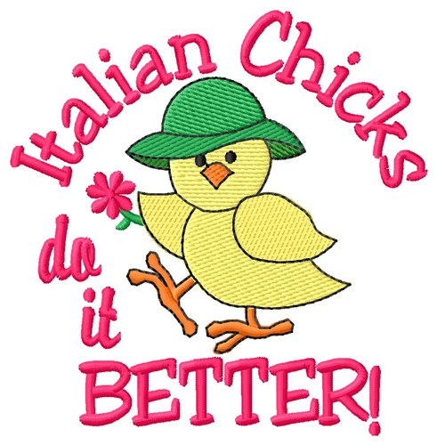 Italian Chicks Do It Better Machine Embroidery Design