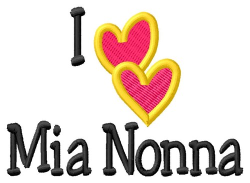 I Love Mia Nonna Machine Embroidery Design