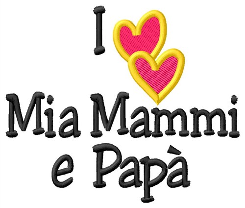 I Love Mammi & Pappa Machine Embroidery Design