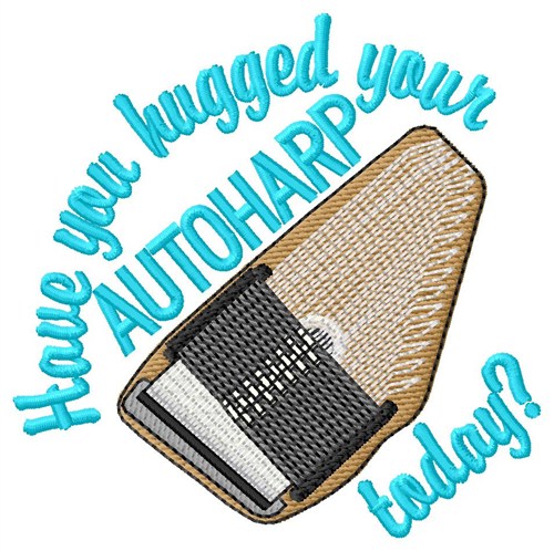 Hugged Your Autoharp Machine Embroidery Design