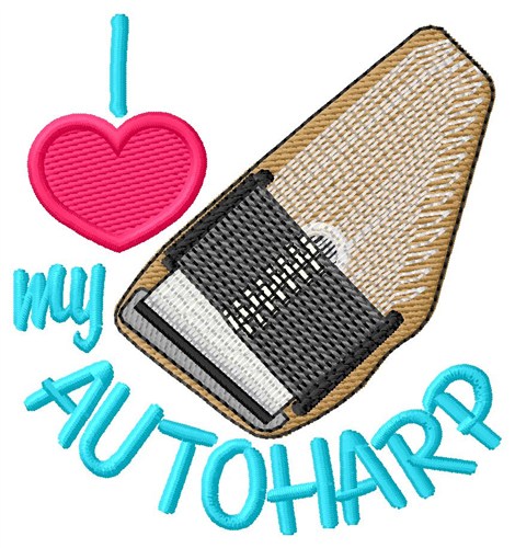 I Love My Autoharp Machine Embroidery Design