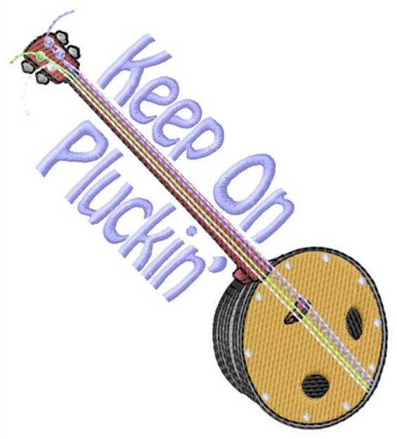 Picture of Keep On Pluckin Machine Embroidery Design