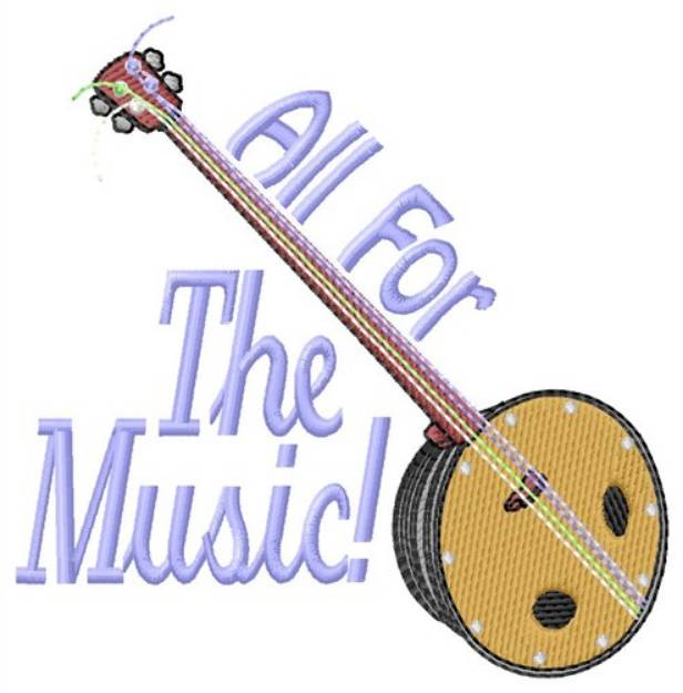 Picture of All For The Music Machine Embroidery Design