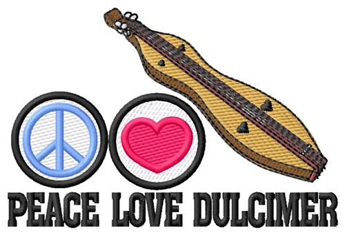 Peace Love Dulcimer Machine Embroidery Design