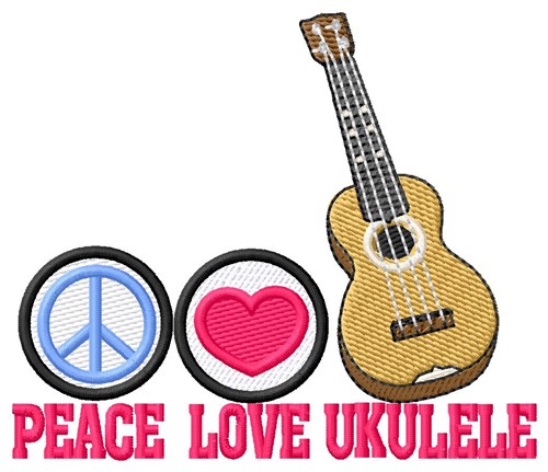Peace Love Ukulele Machine Embroidery Design