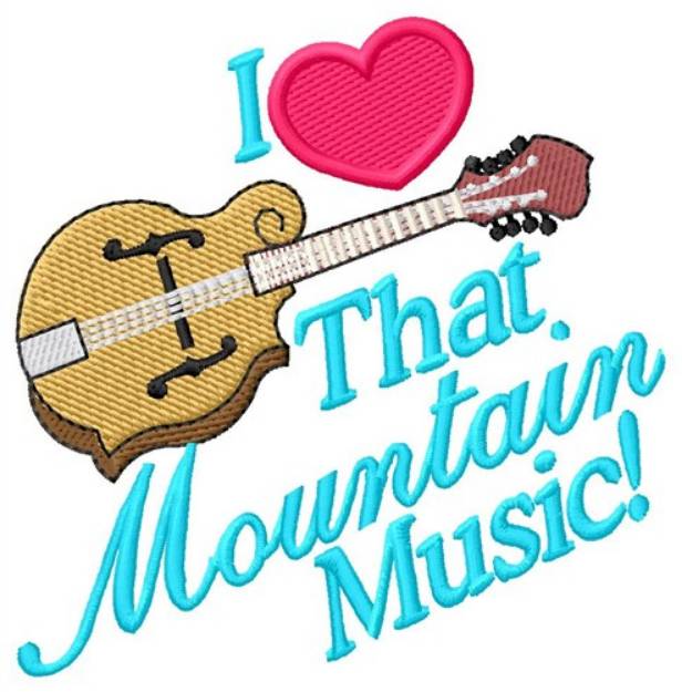Picture of Love That Mountain Music Machine Embroidery Design