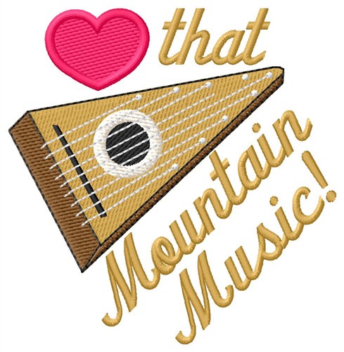 Love That Mountain Music Machine Embroidery Design
