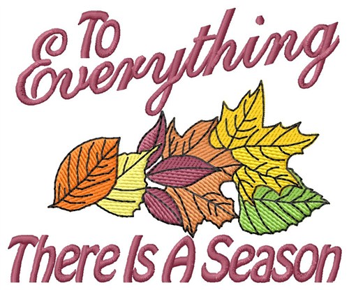 There is a Season Machine Embroidery Design
