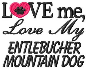 Picture of Love My Entlebucher Machine Embroidery Design