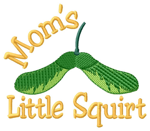 Moms Little Squirt Machine Embroidery Design