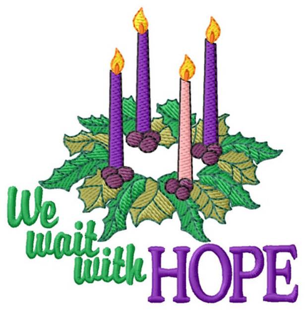 Picture of We Wait With Hope Machine Embroidery Design