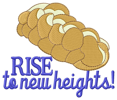 Rise To New Heights Machine Embroidery Design