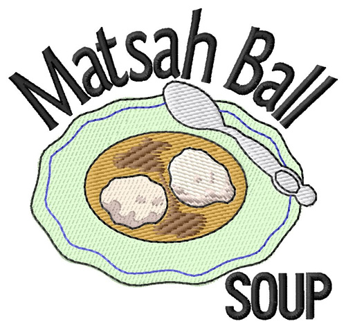 Matsah Ball Soup Machine Embroidery Design