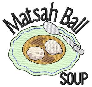 Picture of Matsah Ball Soup Machine Embroidery Design