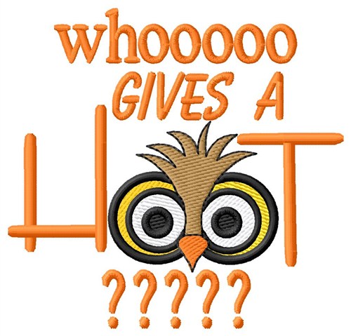 Who Gives A Hoot Machine Embroidery Design