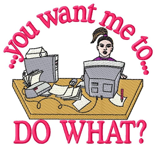Secretary Do What? Machine Embroidery Design