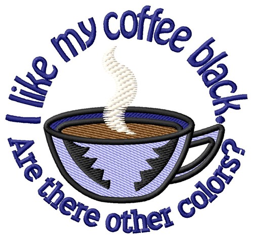My Coffee Black Machine Embroidery Design
