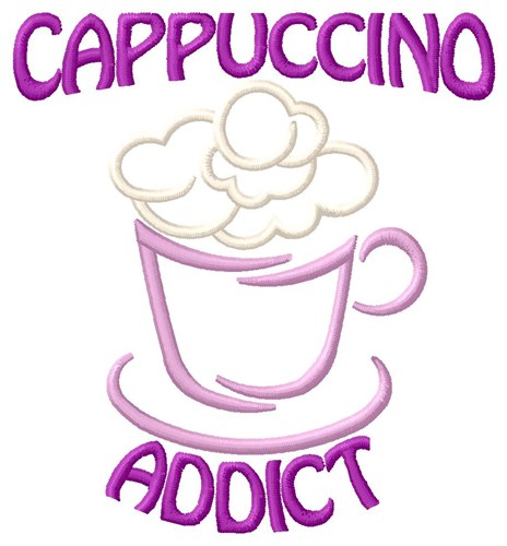 Cappuccino Addict Machine Embroidery Design
