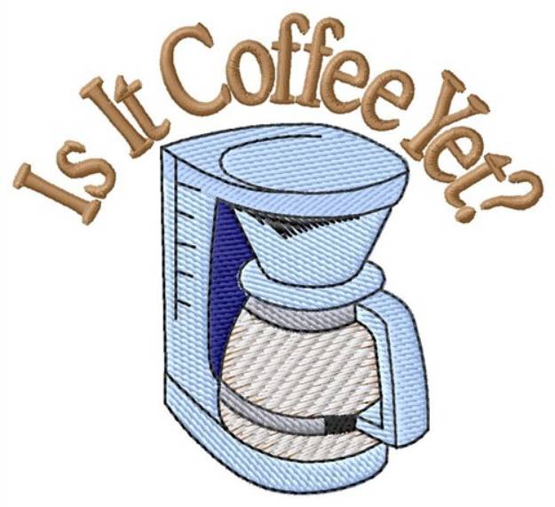 Picture of Coffee Yet Machine Embroidery Design