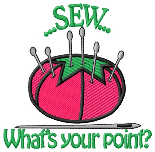 Sew Whats Your Point Machine Embroidery Design