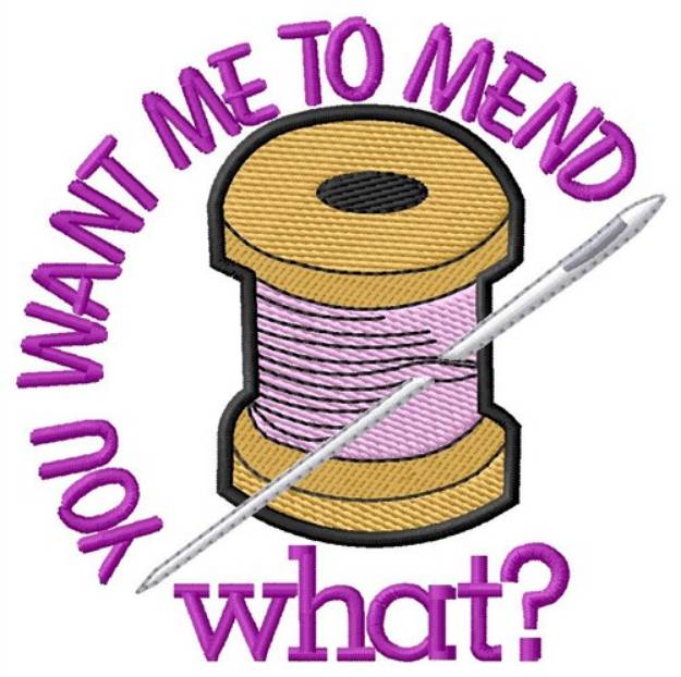 Picture of Mend What? Machine Embroidery Design