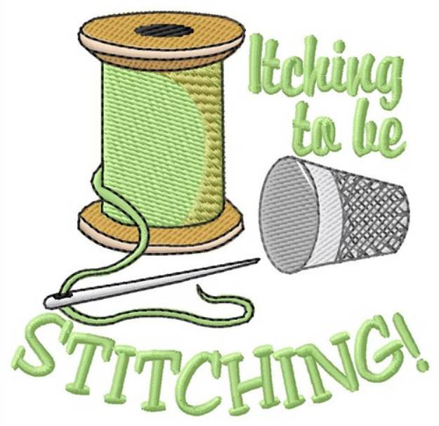 Picture of Itching To Be Stitching Machine Embroidery Design