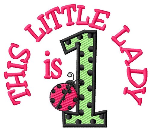 Little Lady Is 1 Machine Embroidery Design