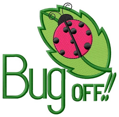 Bug Off Machine Embroidery Design