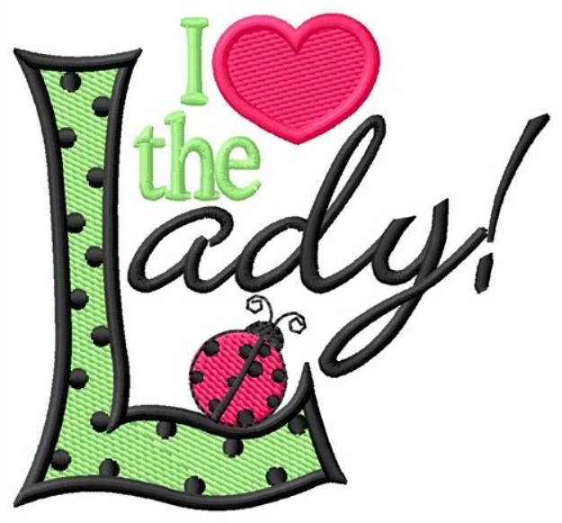 Picture of Love The Lady Machine Embroidery Design