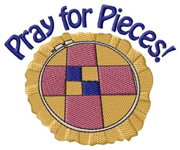 Picture of Pray For Pieces Machine Embroidery Design