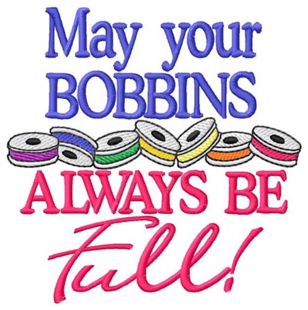 Picture of Always Be Full Machine Embroidery Design