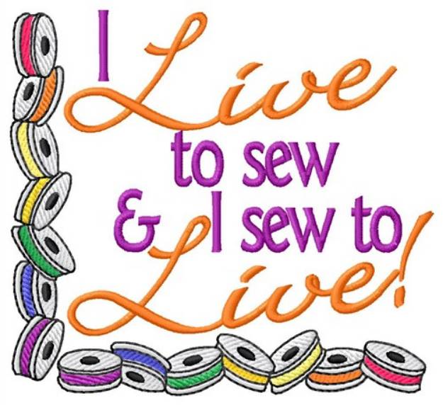 Picture of Live To Sew Machine Embroidery Design
