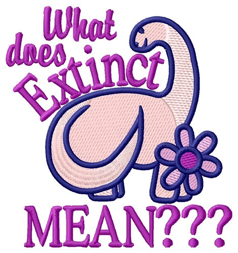 What Does Extinct Mean Machine Embroidery Design