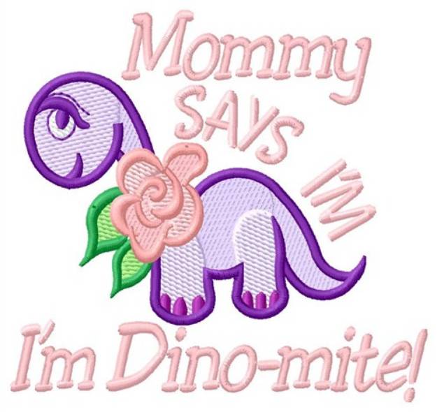 Picture of Mommy Dino-mite Machine Embroidery Design