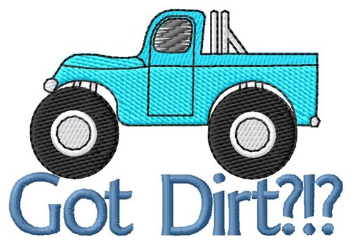 Got Dirt? Machine Embroidery Design