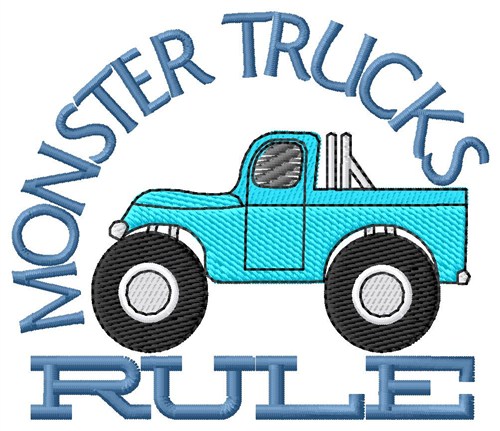 Monster Trucks Rule Machine Embroidery Design
