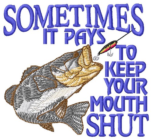 Keep Your Mouth Shut Machine Embroidery Design